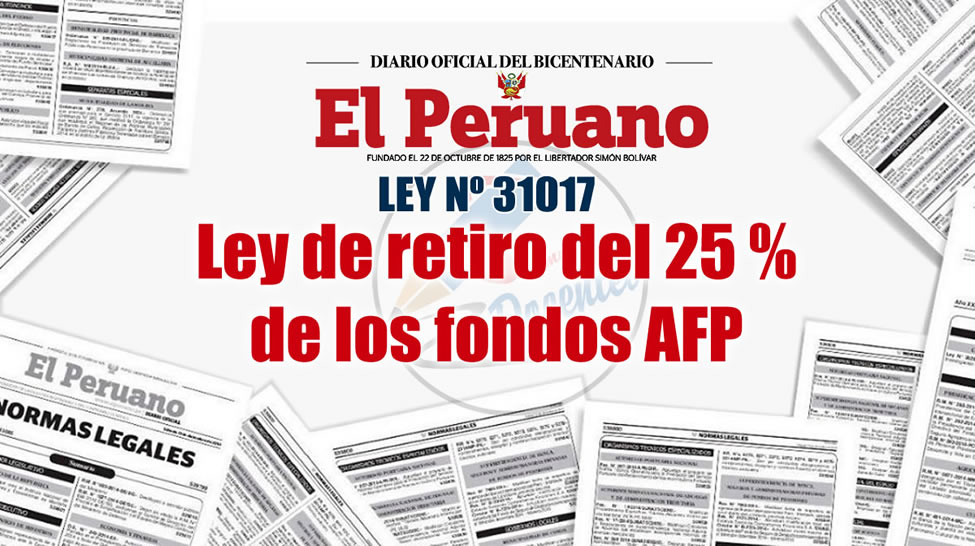 Ley Nº 31017 Ley De Retiro Del 25 De Los Fondos Afp Somos